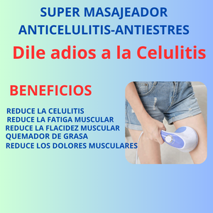 SUPER MASAJEADOR ANTIESTRES Y ANTICELULITES